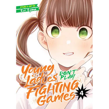 Young Ladies Don't Play Fighting Games Vol. 4