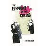 The Elephant on the Ceiling