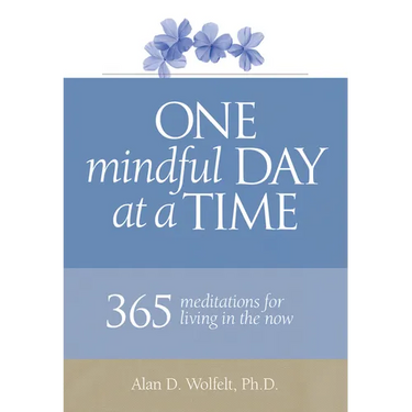 One Mindful Day at a Time: 365 Meditations on Living in the Now