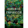Romantic Empiricism: Nature, Art, and Ecology from Herder to Humboldt