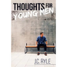 Thoughts for Young Men
