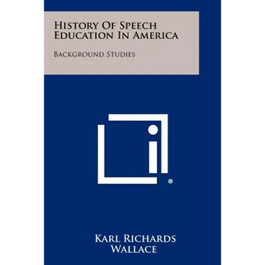 History Of Speech Education In America: Background Studies