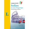 Langenscheidt Italian at Your Fingertips: The Essential Words and Phrases