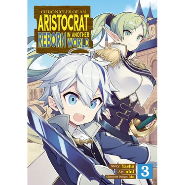 Chronicles of an Aristocrat Reborn in Another World (Manga) Vol. 3