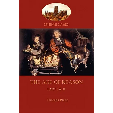 The Age of Reason: Part I & II