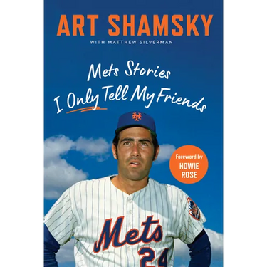 Mets Stories I Only Tell My Friends