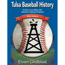 Tulsa Baseball History: 2023 Edition