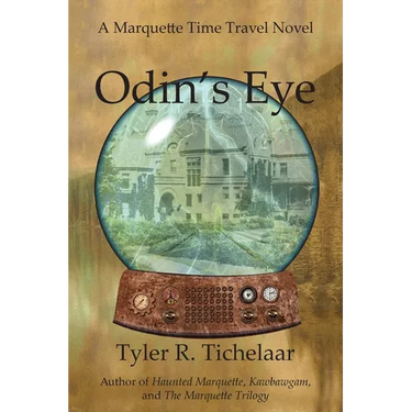 Odin's Eye: A Marquette Time Travel Novel