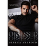 Obsessed (A Bully Romance): Professor/Student, Taboo Romance