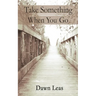 Take Something When You Go