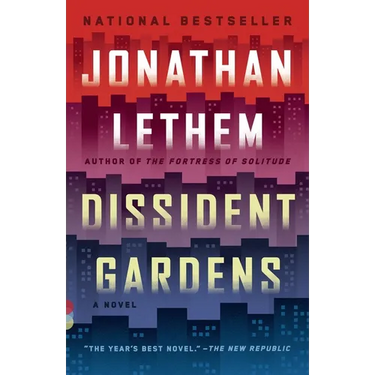 Dissident Gardens
