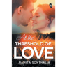 At The Threshold of Love