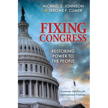 Fixing Congress: Restoring Power to the People