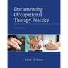 Documenting Occupational Therapy Practice