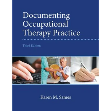 Documenting Occupational Therapy Practice