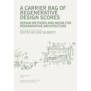 A Carrier Bag of Regenerative Design Scores