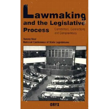 Lawmaking and the Legislative Process: Committees, Connections, and Compromises