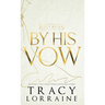 By His Vow: Discreet Edition