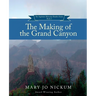 The Making of the Grand Canyon