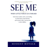 See Me: When Little Voices Go Unheard