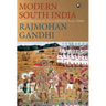 MODERN SOUTH INDIA-A History from the 17th Century to our Times