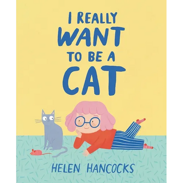 I Really Want to Be a Cat