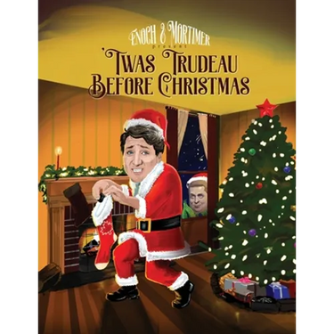 'Twas Trudeau Before Christmas