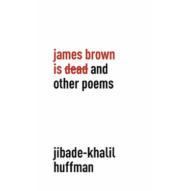 James Brown is Dead and Other Poems