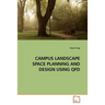 Campus Landscape Space Planning and Design Using QFD