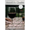 The Choices We Make