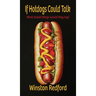 If Hotdogs Could Talk