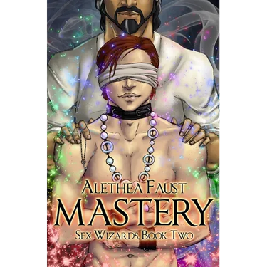 Mastery: Sex Wizards, Book 2