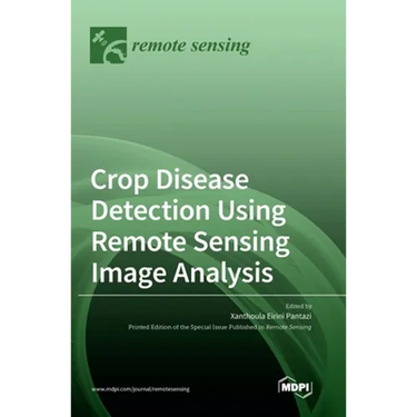 Crop Disease Detection Using Remote Sensing Image Analysis