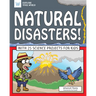 Natural Disasters!: With 25 Science Projects for Kids