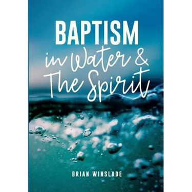 Baptism in Water and the Spirit