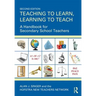 Teaching to Learn, Learning to Teach: A Handbook for Secondary School Teachers