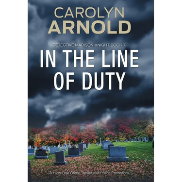 In the Line of Duty: A High-Risk Crime Thriller and Police Procedural
