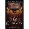To Tame a Dragon
