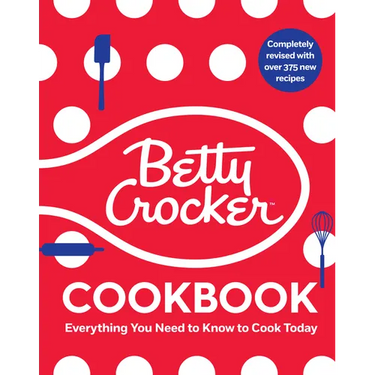 The Betty Crocker Cookbook, 13th Edition: Everything You Need to Know to Cook Today
