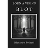 Born a Viking: Blót