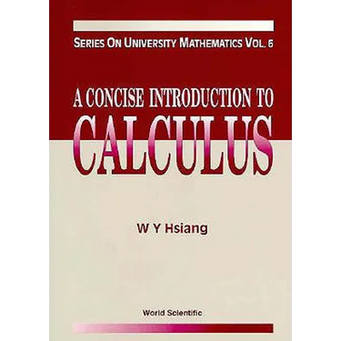 Concise Introduction to Calculus, a (V6)