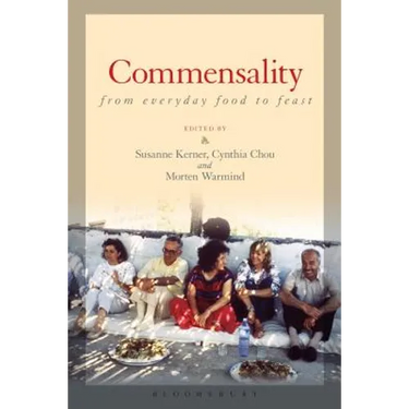 Commensality: From Everyday Food to Feast