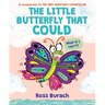 The Little Butterfly That Could (a Very Impatient Caterpillar Book)