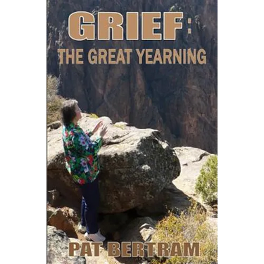 Grief: The Great Yearning