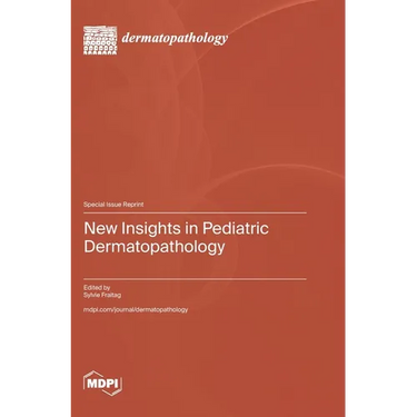 New Insights in Pediatric Dermatopathology