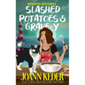 Slashed Potatoes and Grave-y