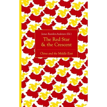 The Red Star and the Crescent: China and the Middle East