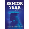 Senior Year: a memoir