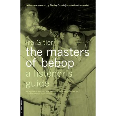 Masters of Bebop: A Listener's Guide