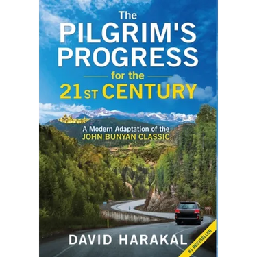 The Pilgrim's Progress for the 21st Century: A Modern Adaptation of the John Bunyan Classic